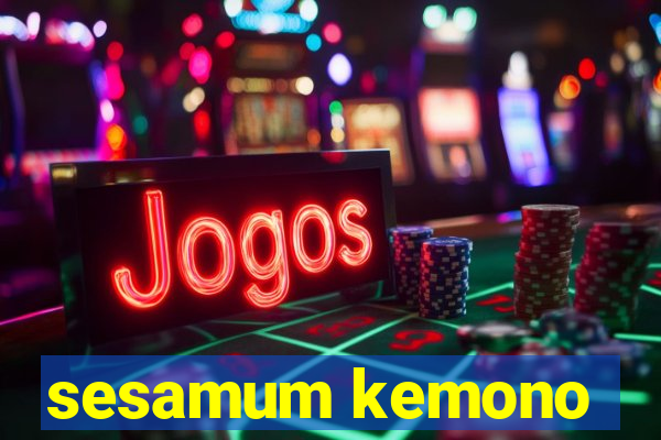 sesamum kemono